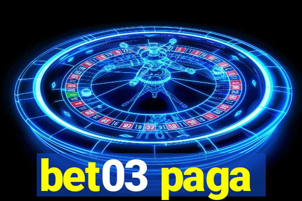 bet03 paga